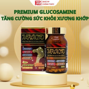 PREMIUM GLUCOSAMINE – Tăng cường sức khỏe Xương khớp
