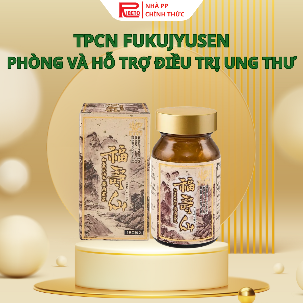 Viên uống Fukujyusen – Phòng và hỗ trợ điều trị Ung thư