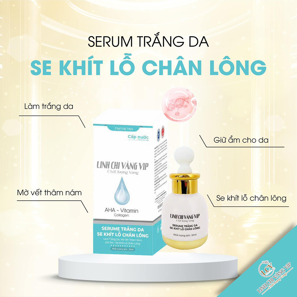 Serum trắng da, se khít lỗ chân lông AHA, Vitamin, Collagen Linh Chi Vàng